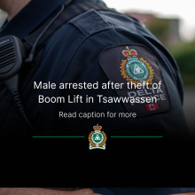 Male arrested in theft of Boom Lift in Tsawwassen